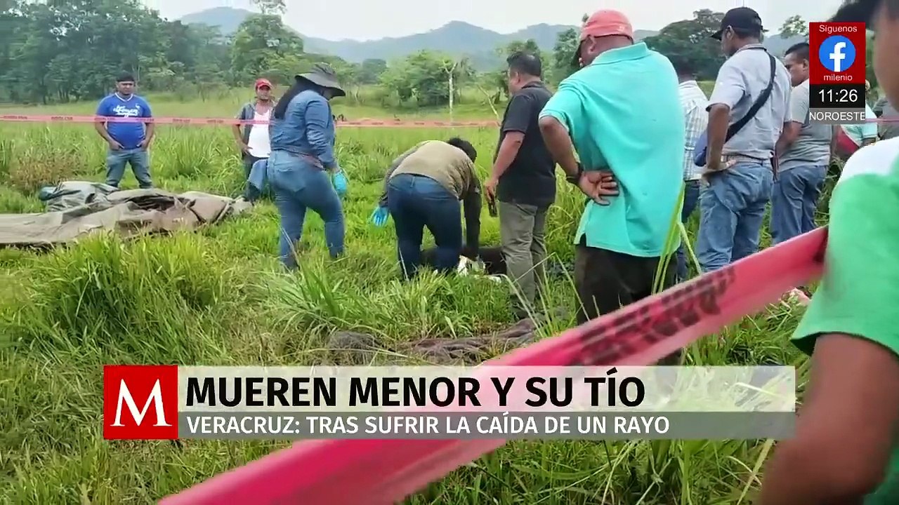 Mueren menor y su tío tras ser alcanzados por un rayo en Veracruz