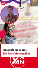 Nghệ sĩ Bắc Hải đã được Bình Tinh tổ chức TANG LỄ LỚN X