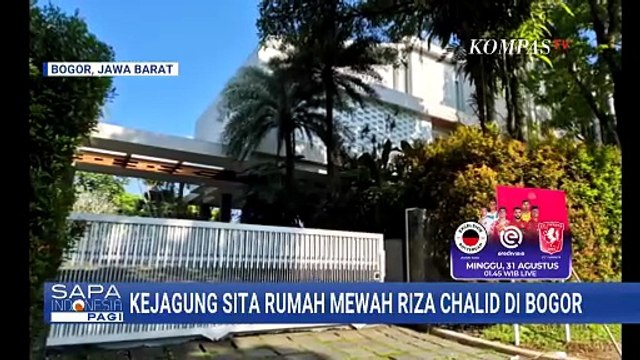 Rumah Mewah Seluas 6.500 Meter Persegi Milik Riza Chalid Disita Kejagung | SAPA PAGI