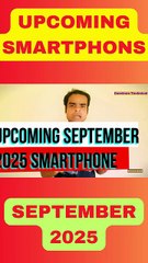 upcoming smartphones september 2025 #short