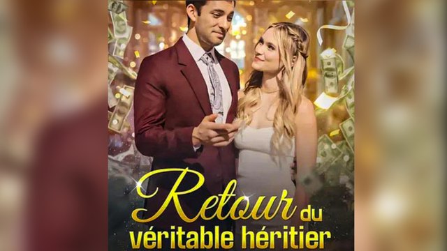 Retour Du Véritable Héritier Film Complets (2025) - COMPLET [Sous-titres Français]