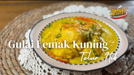 Gulai Lemak Kuning Telur Itik; Klasik, Kaya Rasa & Penuh Kenangan!