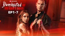 Dominated By My Dad’s Boss - Full Movie