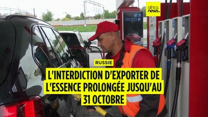 Russie : l'interdiction d'exporter du carbuant prolongée jusqu'au 31 octobre