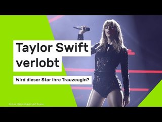 Taylor Swift verlobt: Wird dieser Star ihre Trauzeugin?