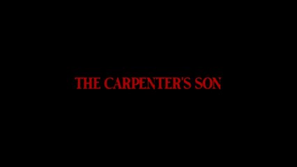 Adelanto de The Carpenter's Son