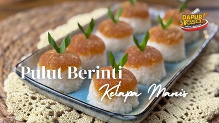 Pulut Berinti Kelapa Manis, Kuih Legend Tak Lapuk Dek Zaman