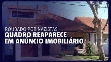 Quadro supostamente roubado por nazistas reaparece em anúncio imobiliário na Argentina
