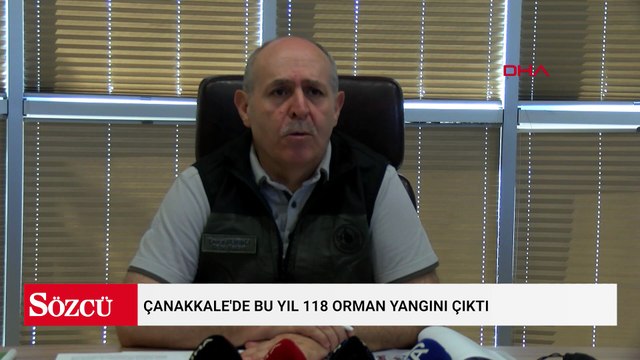 Çanakkale'de bu yıl 118 orman yangını çıktı; 7 bin 39 hektar alan zarar gördü