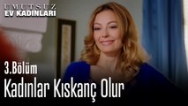 Kadınlar Kıskanç Olur - Umutsuz Ev Kadınları 3. Bölüm