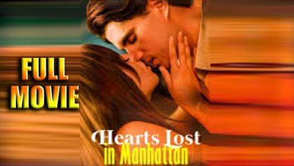 Hearts Lost In Manhattan Full Movie