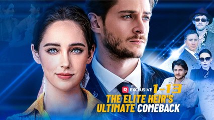 The-Elite-Heir's-Ultimate-Comeback - Full HD Movie