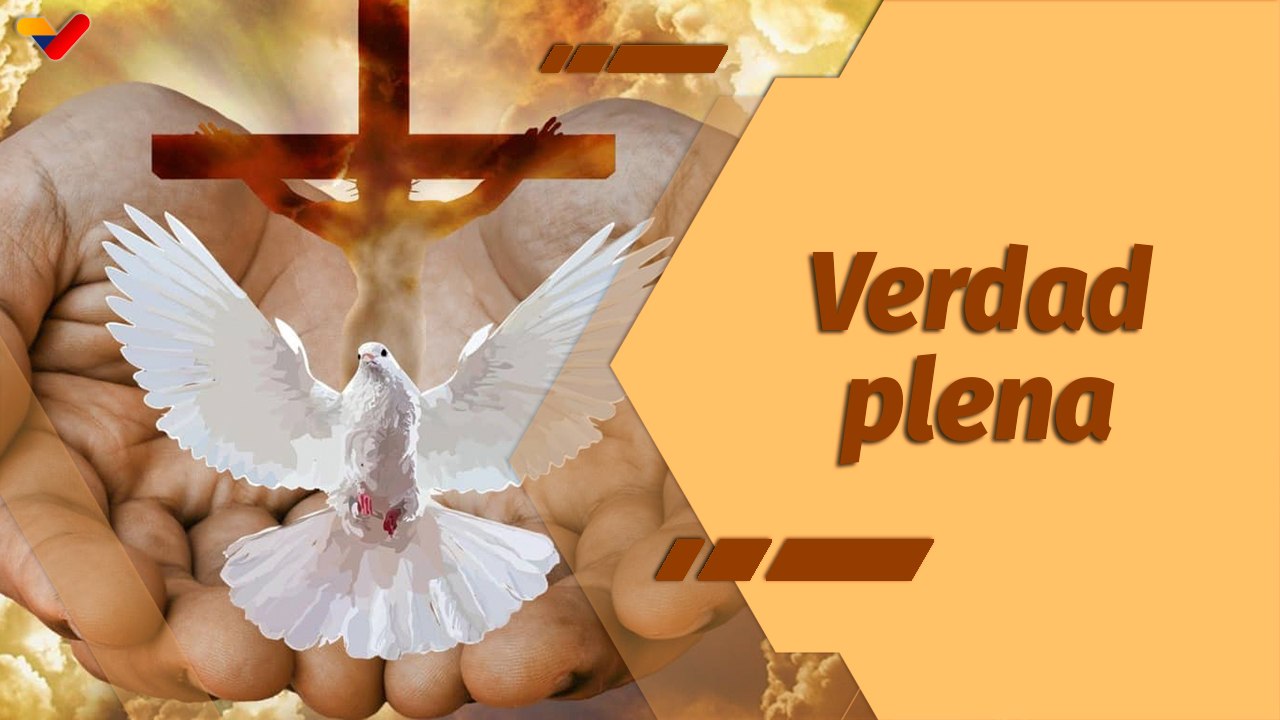 La Santa Misa | Espíritu de la verdad: guía hacia la verdad plena