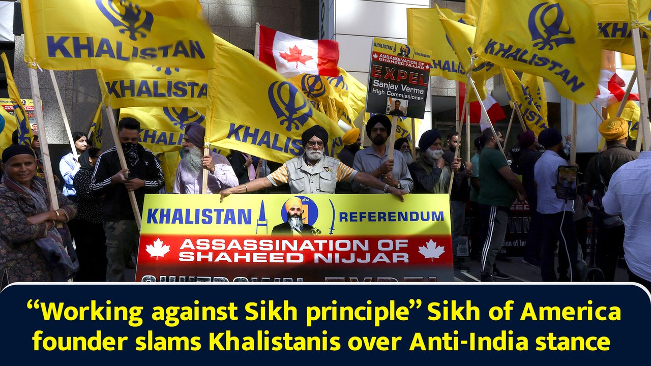 “Working against Sikh principle” Sikh of America founder slams Khalistanis over Anti-India stance