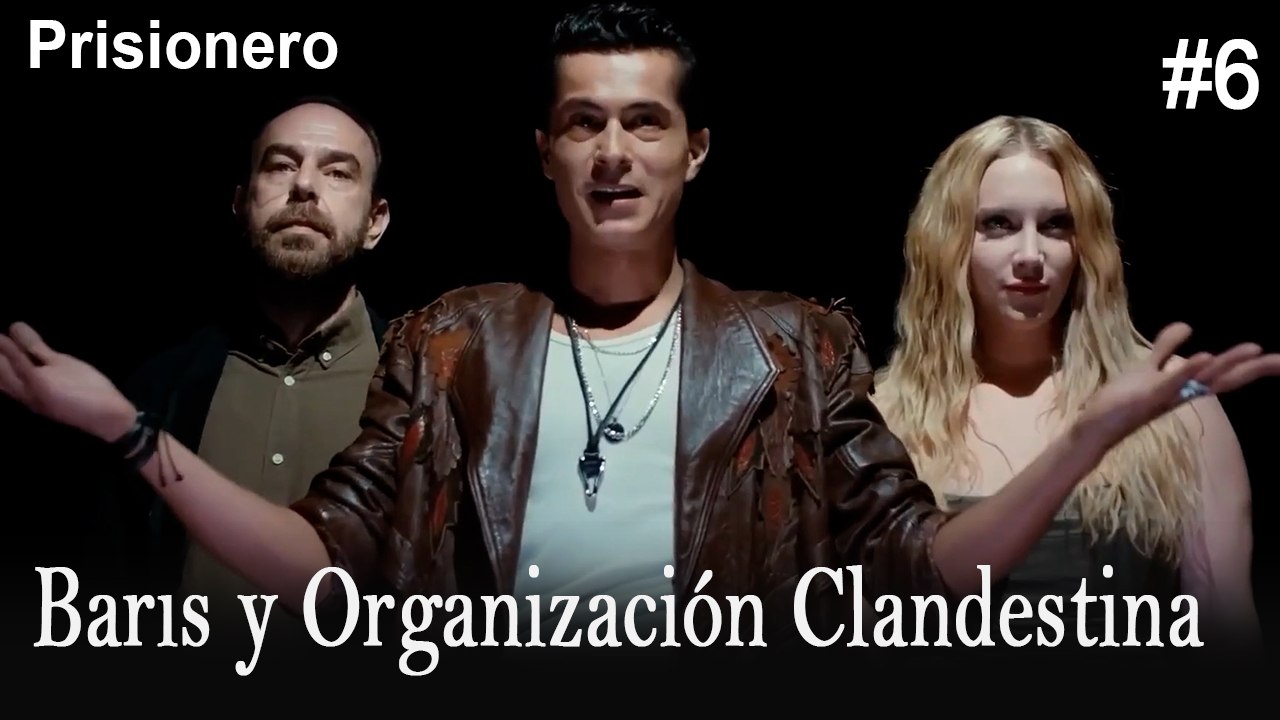 Barıs y Organización Clandestina #6