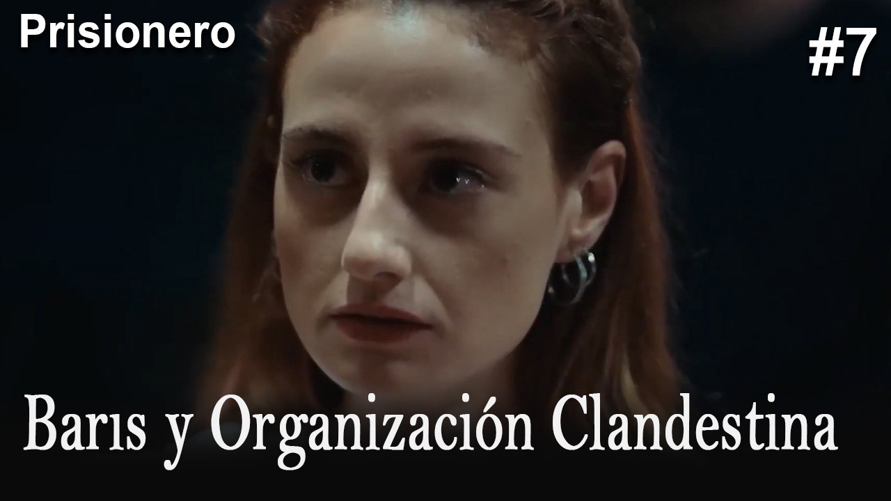 Barıs y Organización Clandestina #7