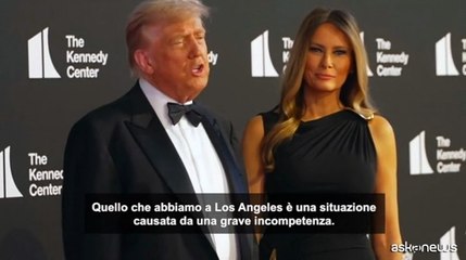 Trump: quanto accaduto a Los Angeles è frutto una grave incompetenza