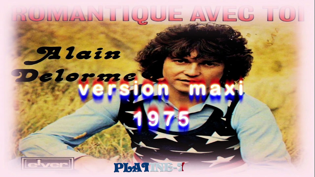Alain Delorme ‎- Romantique Avec Toi (maxi)