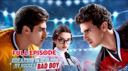 Breaking The Deal With My Hockey Bad Boy - Full Movie