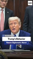 Trump’s Behavior Raises Diplomatic Alarm