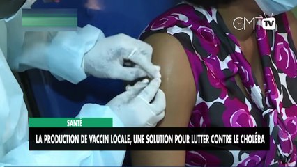 [#Reportage] Santé : la production de vaccin locale, une solution pour lutter contre le Choléra