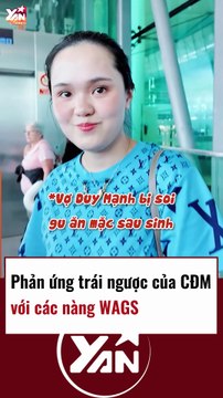 Phản ứng trái ngược của CĐM với các nàng WAGS