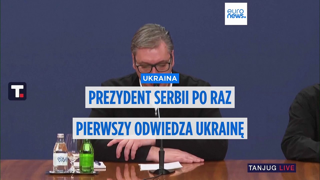 Prezydent Serbii po raz pierwszy odwiedza Ukrainę w celu zbliżenia z UE