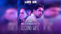 The Billionaire's Second Wife Full Movie