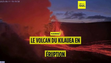 Hawaï : le volcan du Kilauea en éruption