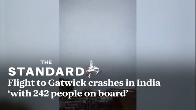 Flight to Gatwick crashes in India ‘with 242 people on board’