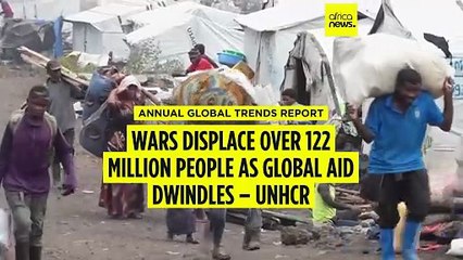 Wars displace over 122 million people as global aid dwindles – UNHCR