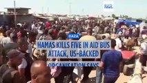 Hamas attacks GHF bus in Gaza killing five, US-backed charity says