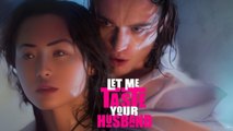Let Me Taste Your Husband (2025) - Full Movie
