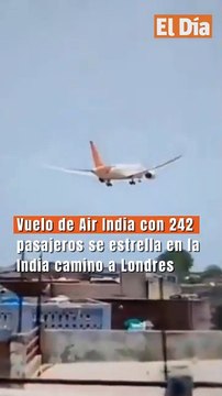 Vuelo de Air India con 242 pasajeros se estrella en la India camino a Londres