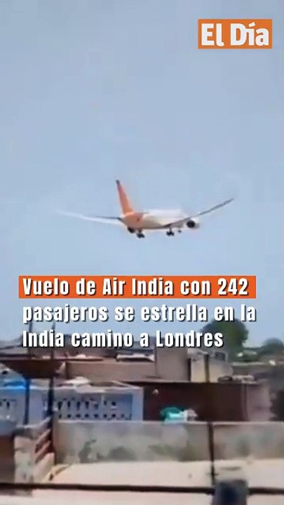 Vuelo de Air India con 242 pasajeros se estrella en la India camino a Londres
