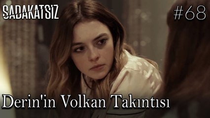 Derin'in Volkan Takıntısı VLOG #68