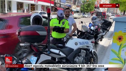 Aksaray'da abart egzozlu motosikletin sürücüsüne 9 bin 267 lira ceza