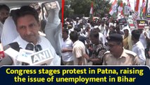 Congress stages protest in Patna, raising the issue of unemployment in Bihar