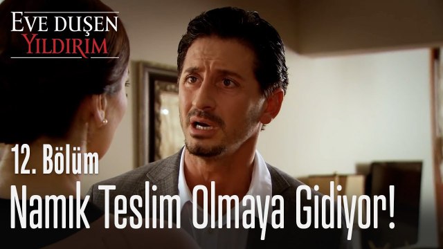 Namık teslim olmaya gidiyor! 👮 - Eve Düşen Yıldırım 12. Bölüm