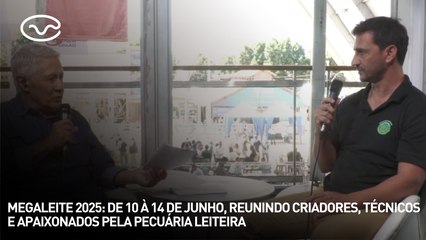 Megaleite 2025: de 10 à 14 de junho, reunindo criadores, e apaixonados pela pecuária leiteira