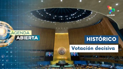 Agenda Abierta 12-06 Votación histórica en sesión de la ONU