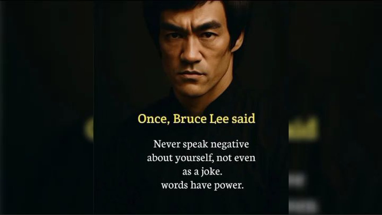 Bruce Lee said