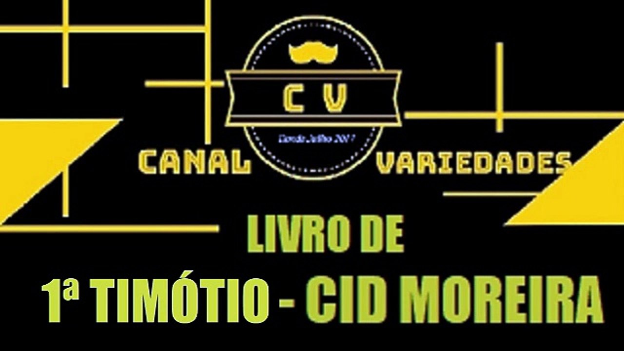 1ª TIMÓTEO por Cid Moreira