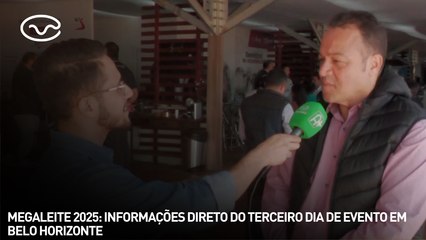 Megaleite 2025: informações direto do terceiro dia de evento em Belo Horizonte