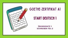 GOETHE ZERTIFIKAT A1: START DEUTSCH - Übungssatz 01 - Schreiben, Teil 2