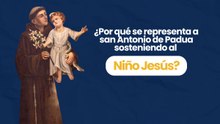 ¿Por qué se representa a san Antonio de Padua sosteniendo al Niño Jesús?