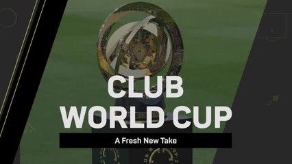 Footballing legends excited for new-look Club World Cup