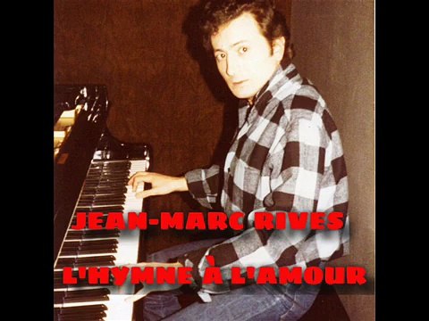 Jean-Marc Rives - L'Hymne à l'Amour (Audio Officiel Remasterisé)