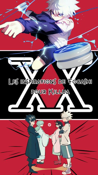 Les inspirations de Togashi pour le personnage de Kirua