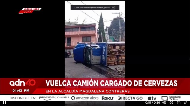 🚨¡Última Hora! Reportan volcadura de camión cargado de cervezas en la alcaldía Magdalena Contreras